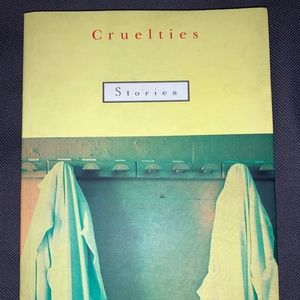Short stories by Lise Bissonnette, Cruelties, 1998, softcover